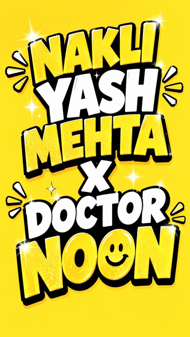 Nakli Yash Mehta x Doctor Noon video thumbnail